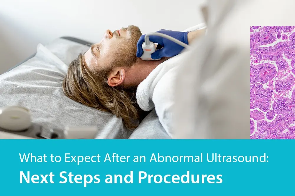 What-to-Expect-After-an-Abnormal-Ultrasound-Next-Steps-and-Procedures