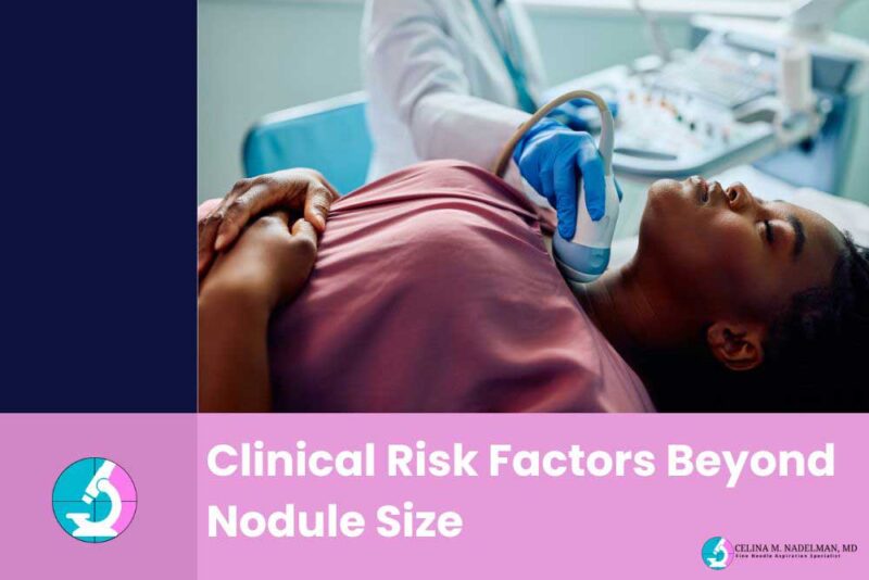 Clinical risk factors beyond nodule size
