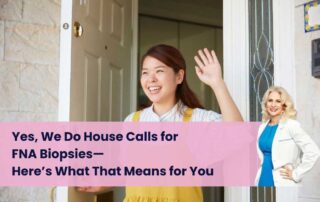 House Call Biopsy Services by Dr. Celina Nadelman