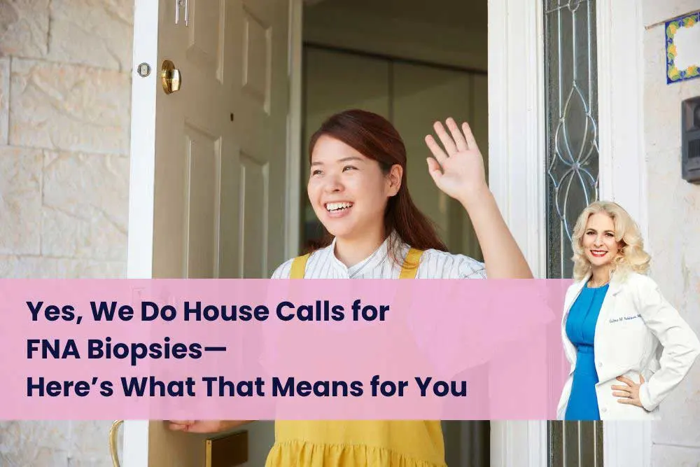 House Call Biopsy Services by Dr. Celina Nadelman