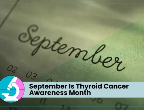 September Is Thyroid Cancer Awareness Month